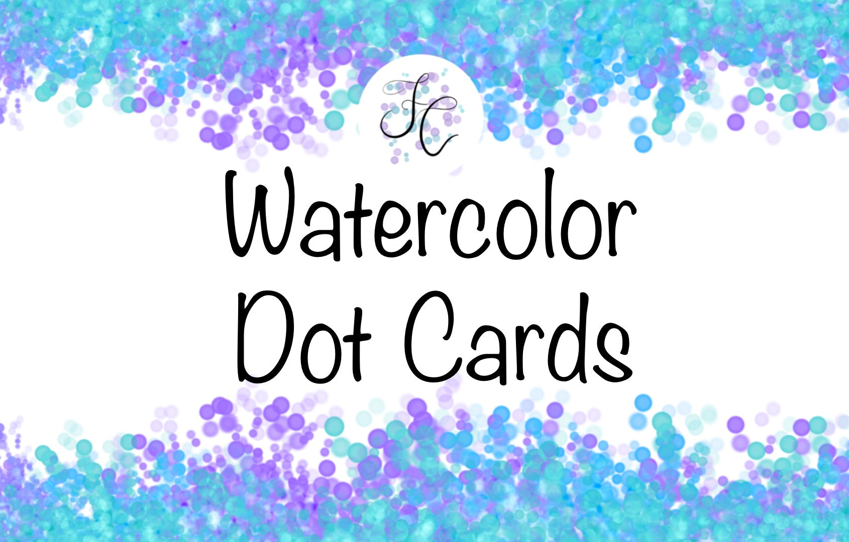 Watercolor dot cards – Foster’s Creations