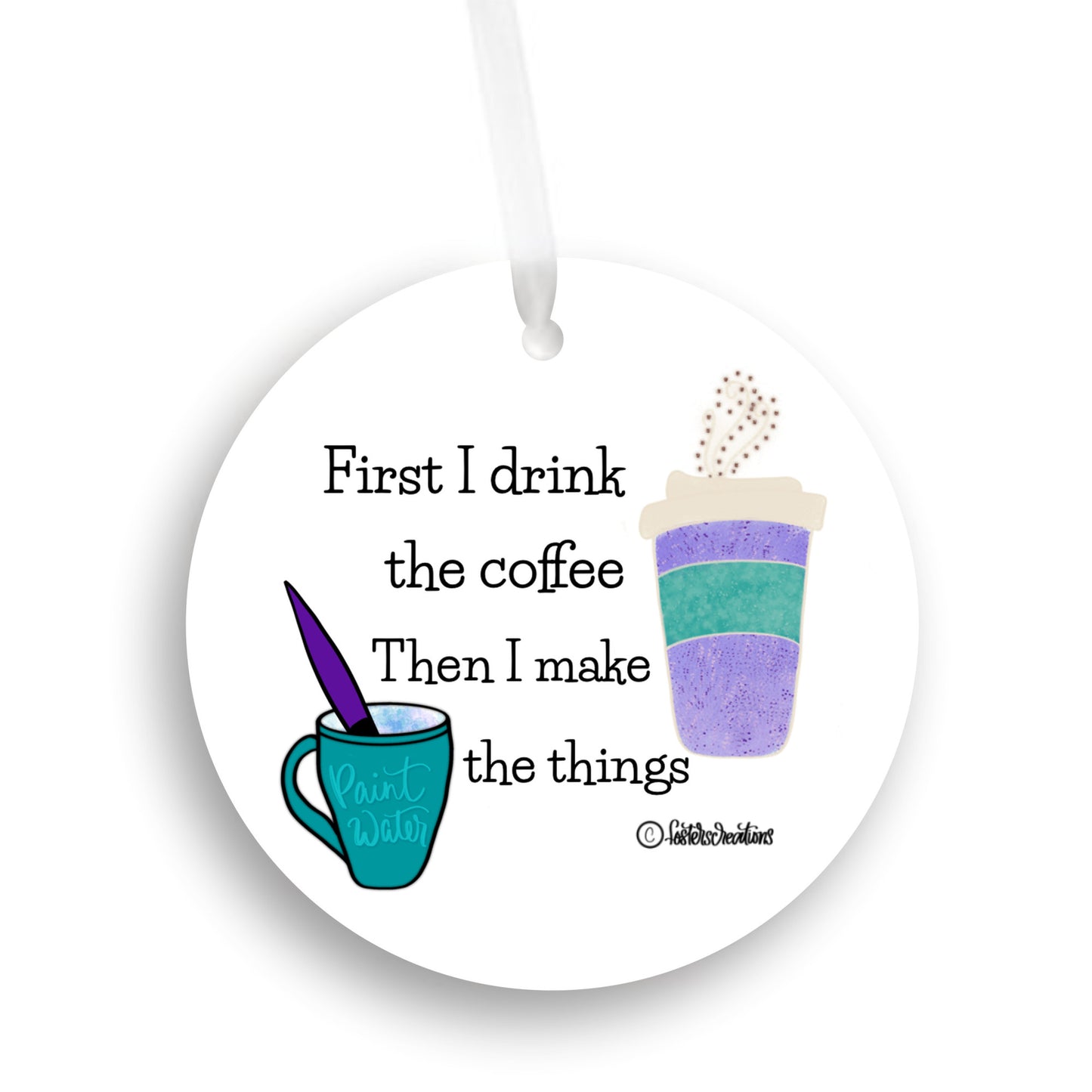 First I drink the coffee, then I make the things